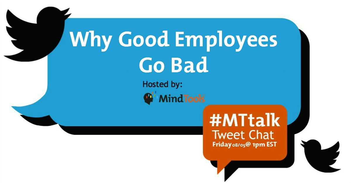 Por qué los buenos empleados se vuelven malos: resumen de #MTtalk