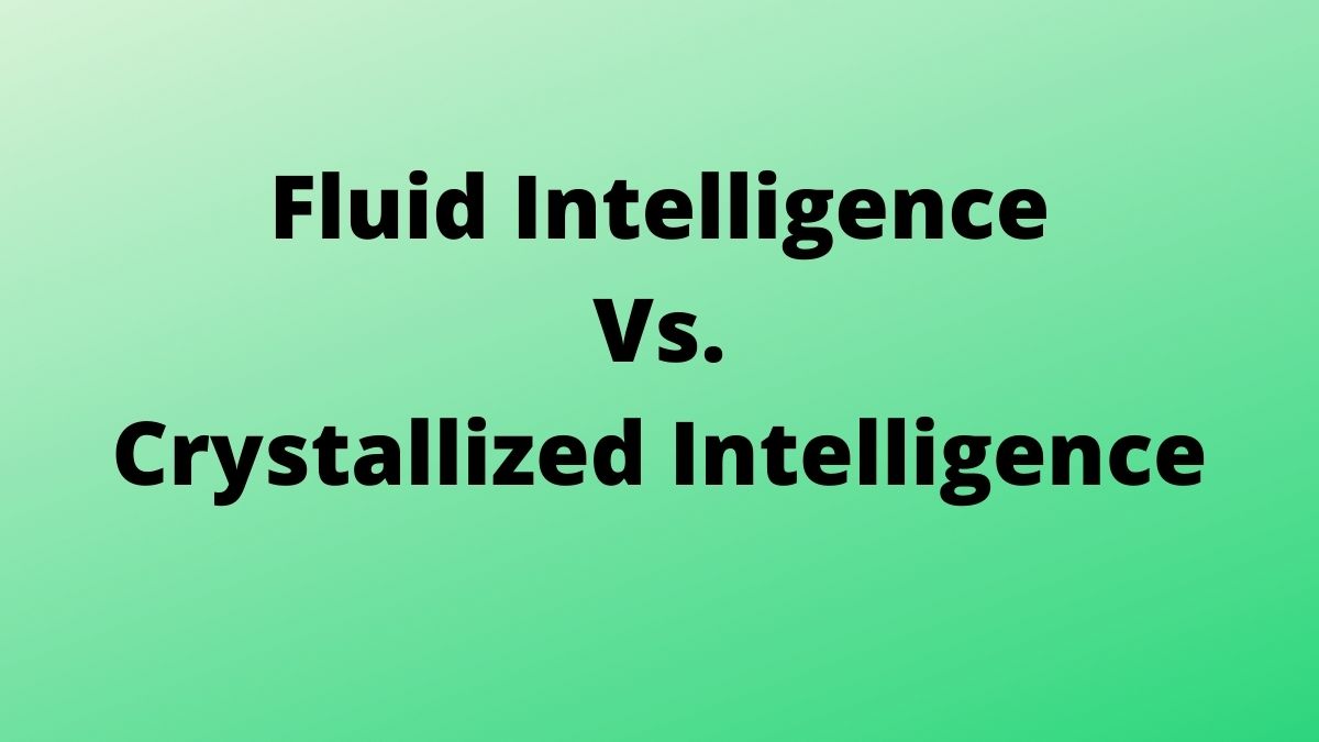 Inteligencia fluida versus inteligencia cristalizada (explicada)