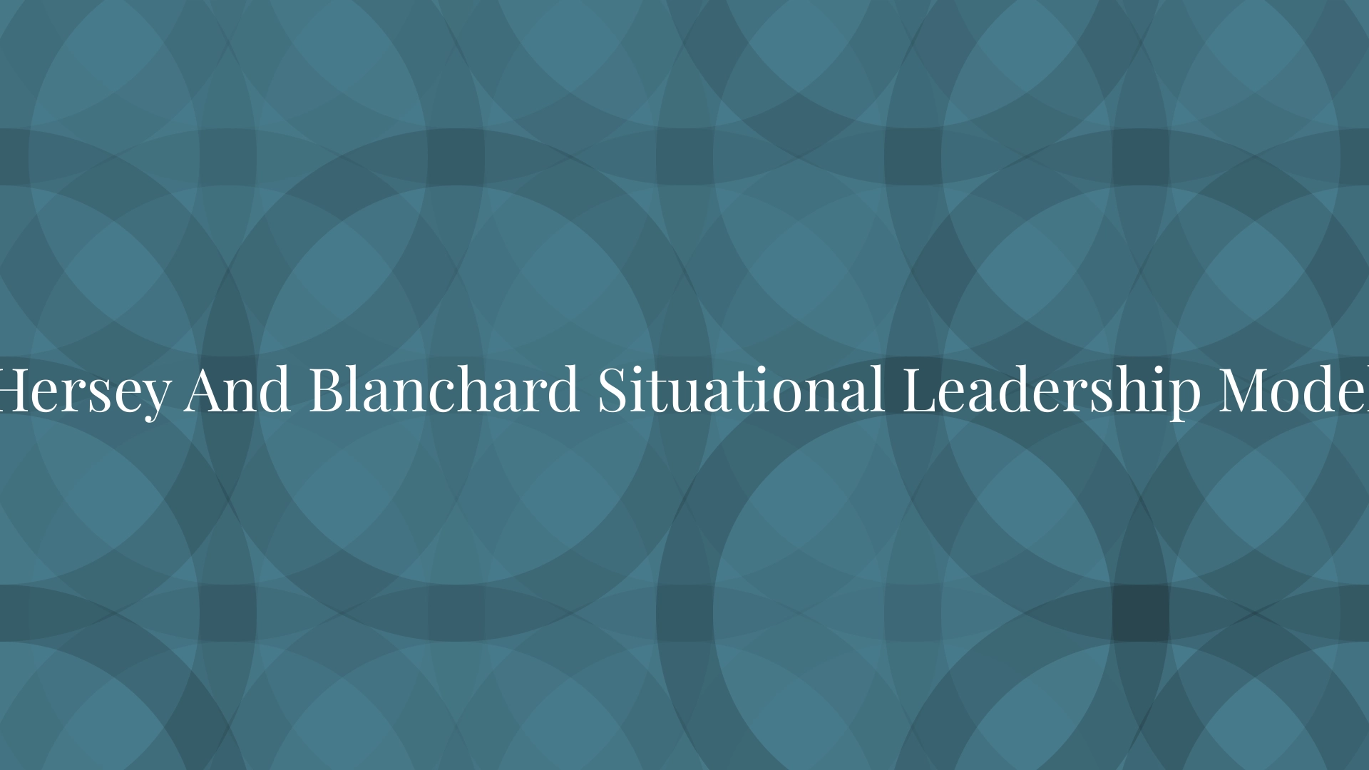 Modelo de liderazgo situacional de Hersey y Blanchard