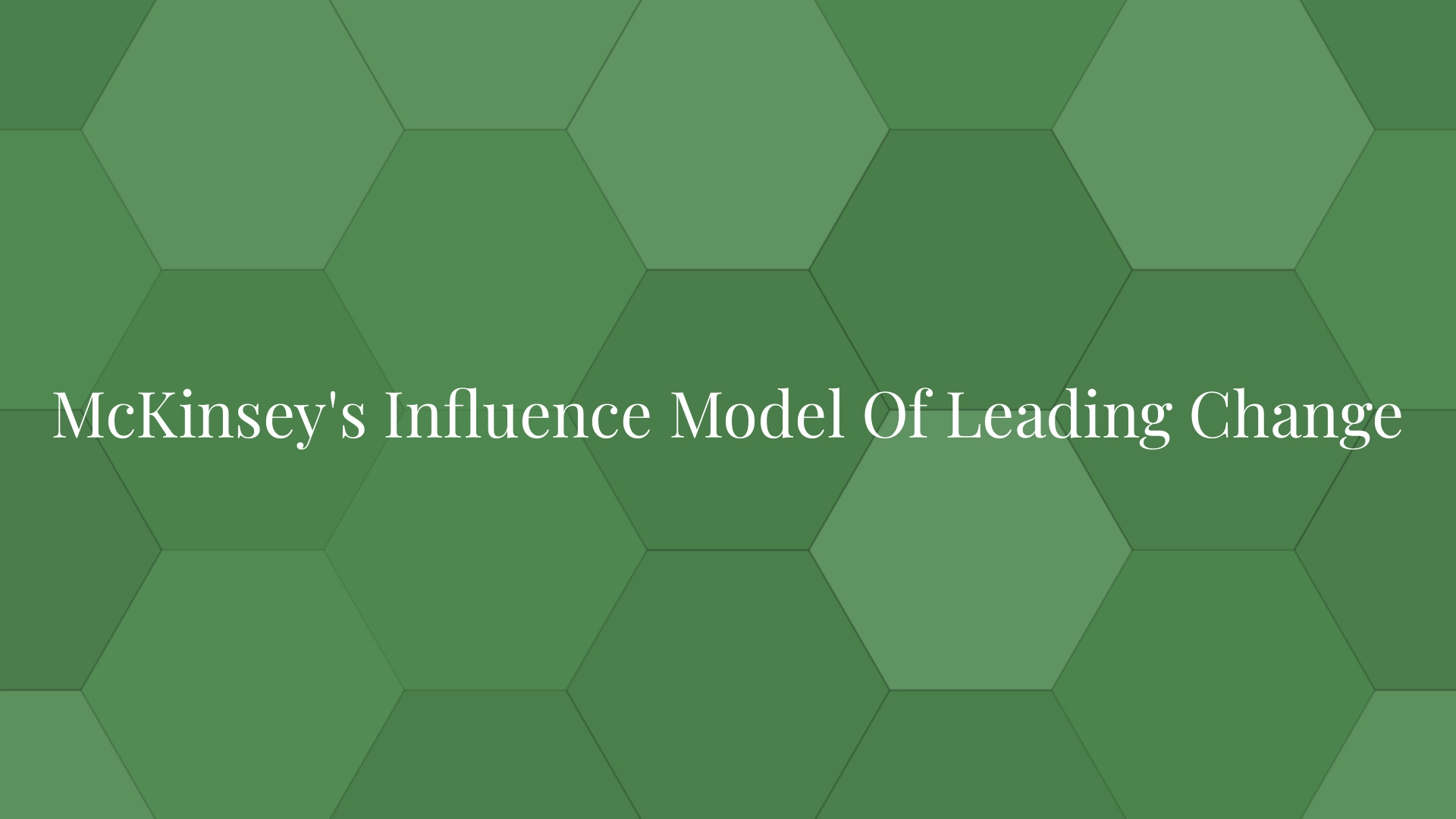 El modelo de influencia de McKinsey para liderar el cambio