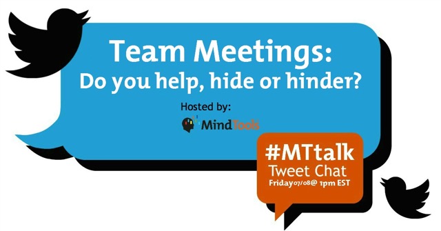 #MTtalk: Reuniones de equipo: ¿Ayudas, te escondes o obstaculizas?