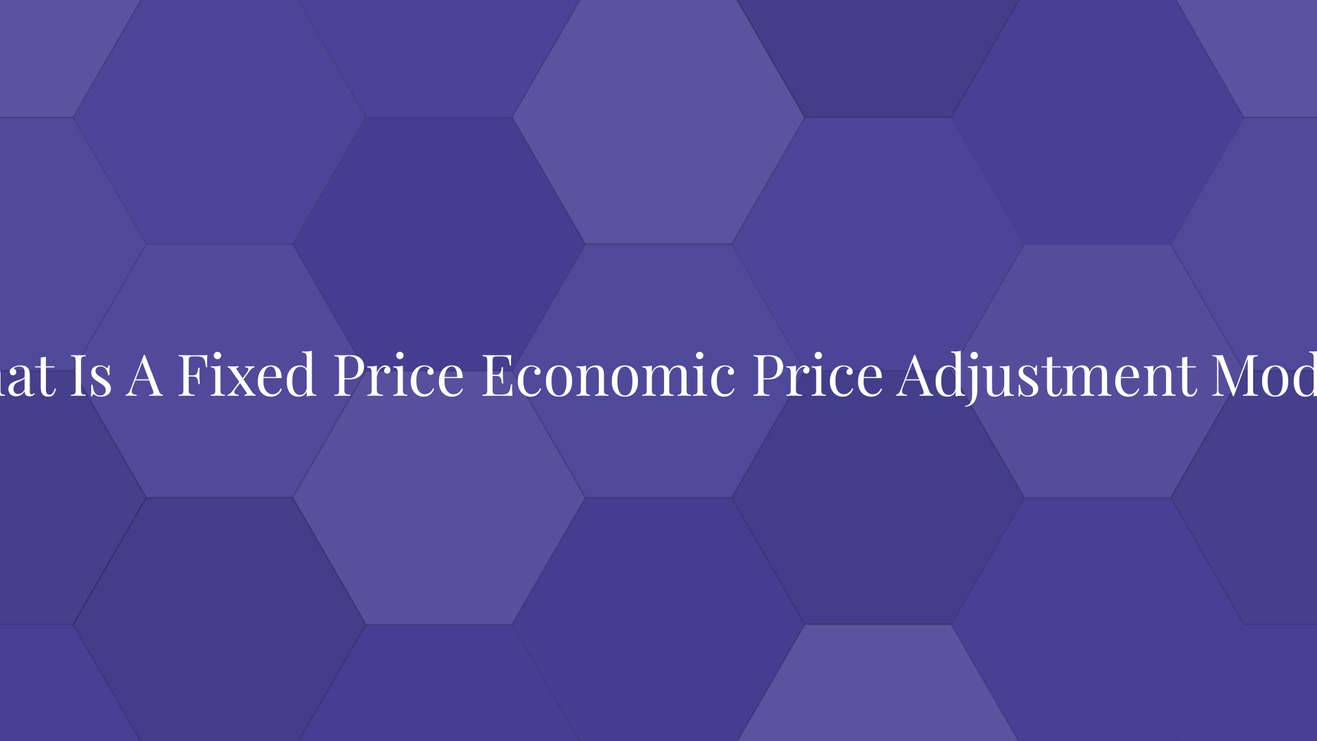 ¿Qué es un modelo de ajuste de precios económico de precio fijo?
