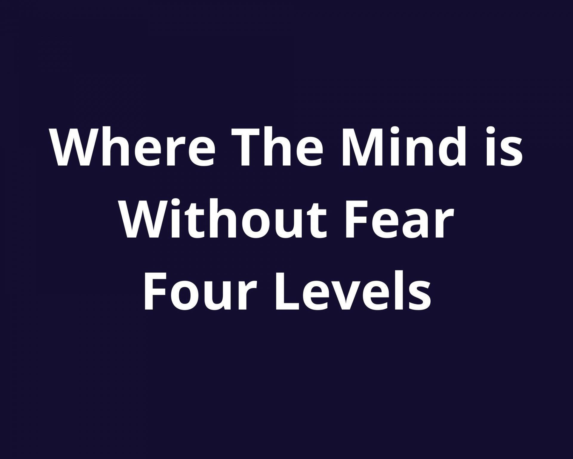 Cuatro niveles del poema “Donde la mente está sin miedo”
