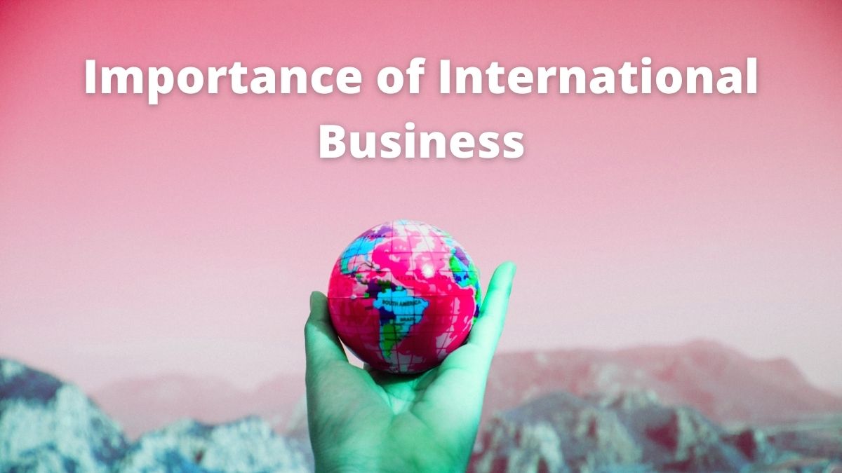 12 Importancia de los negocios internacionales (globales)