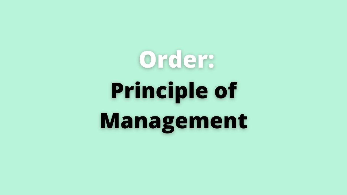 El principio de orden de la gestión [Explained]
