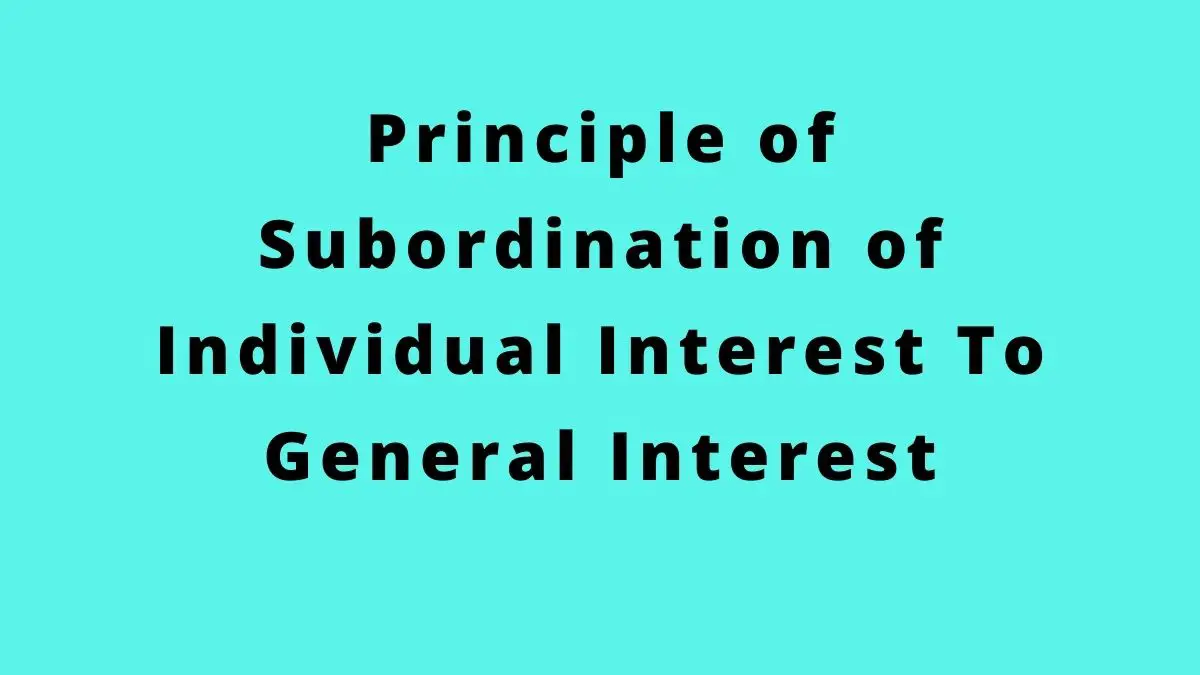 Una guía sobre el principio de subordinación del interés individual al interés general