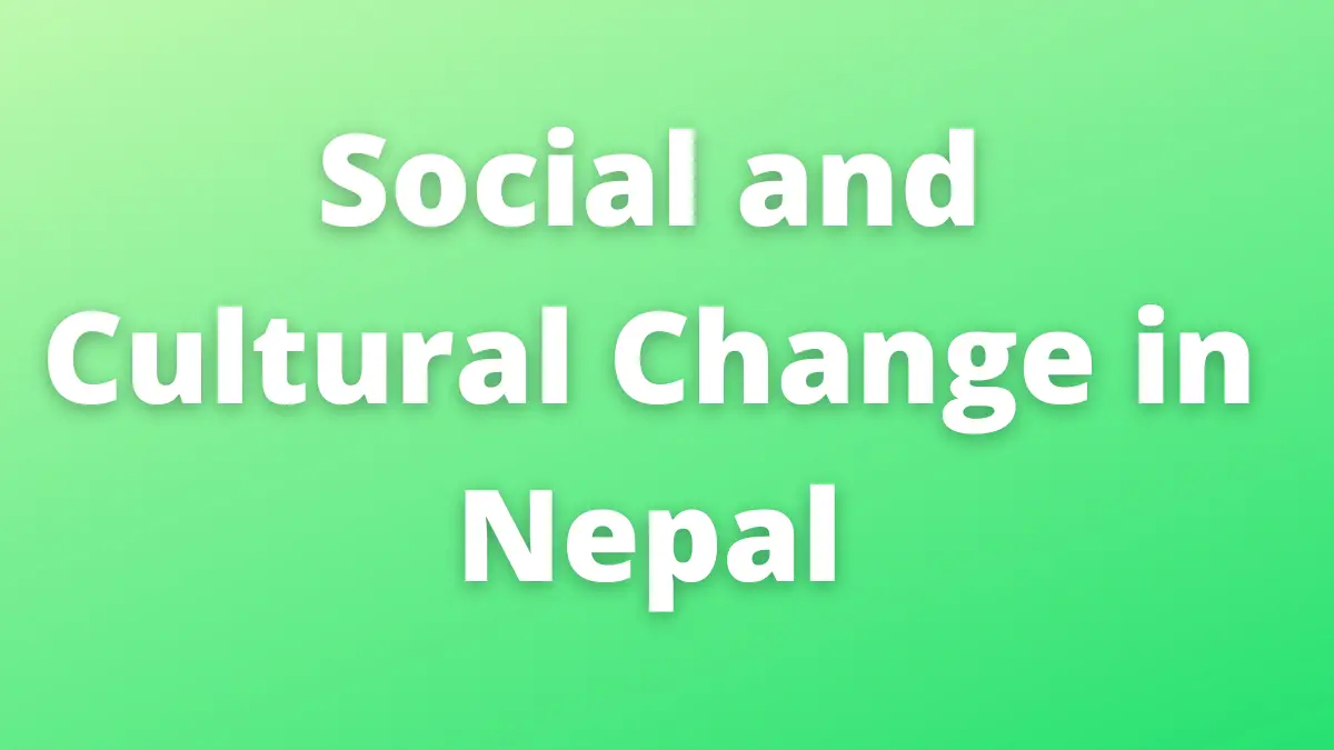 Cambio social y cultural en Nepal (un vistazo)