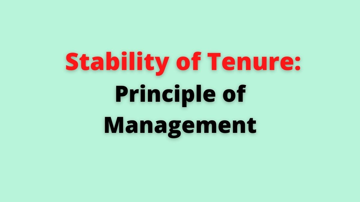 El principio de estabilidad de la tenencia de la gestión [Explained]