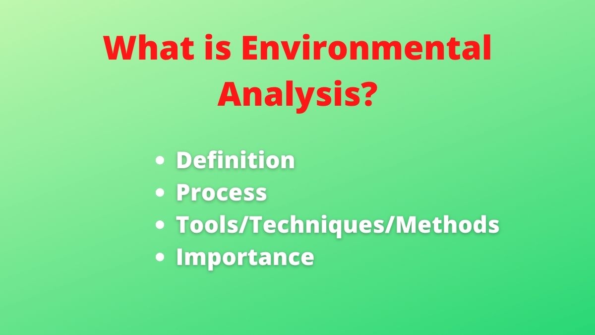 ¿Qué es el análisis ambiental? Definición, proceso, herramientas e importancia