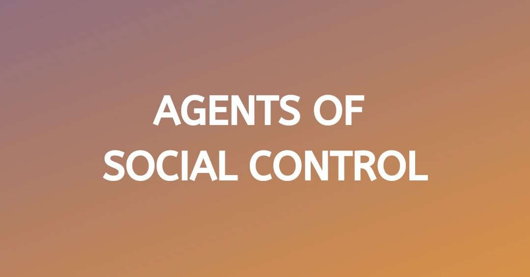 Agentes de Control Social Definición y Explicación |
